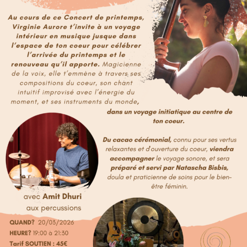 Concert de printemps par Virginie Aurore, avec Amit Dhuri aux percussions et Cacao Cérémonial par Natascha Bisbis (Centre Lumali, Rodange-Luxembourg)